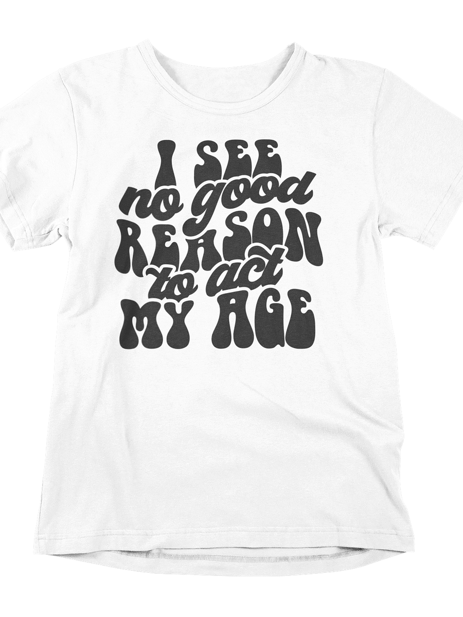Youthful Rebellion: Ageless Attitude Tee! product image (1)