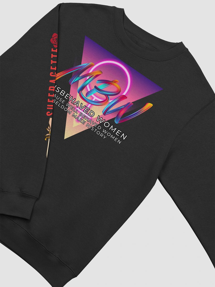 Misbehaving Women Redux Sweatshirt product image (3)