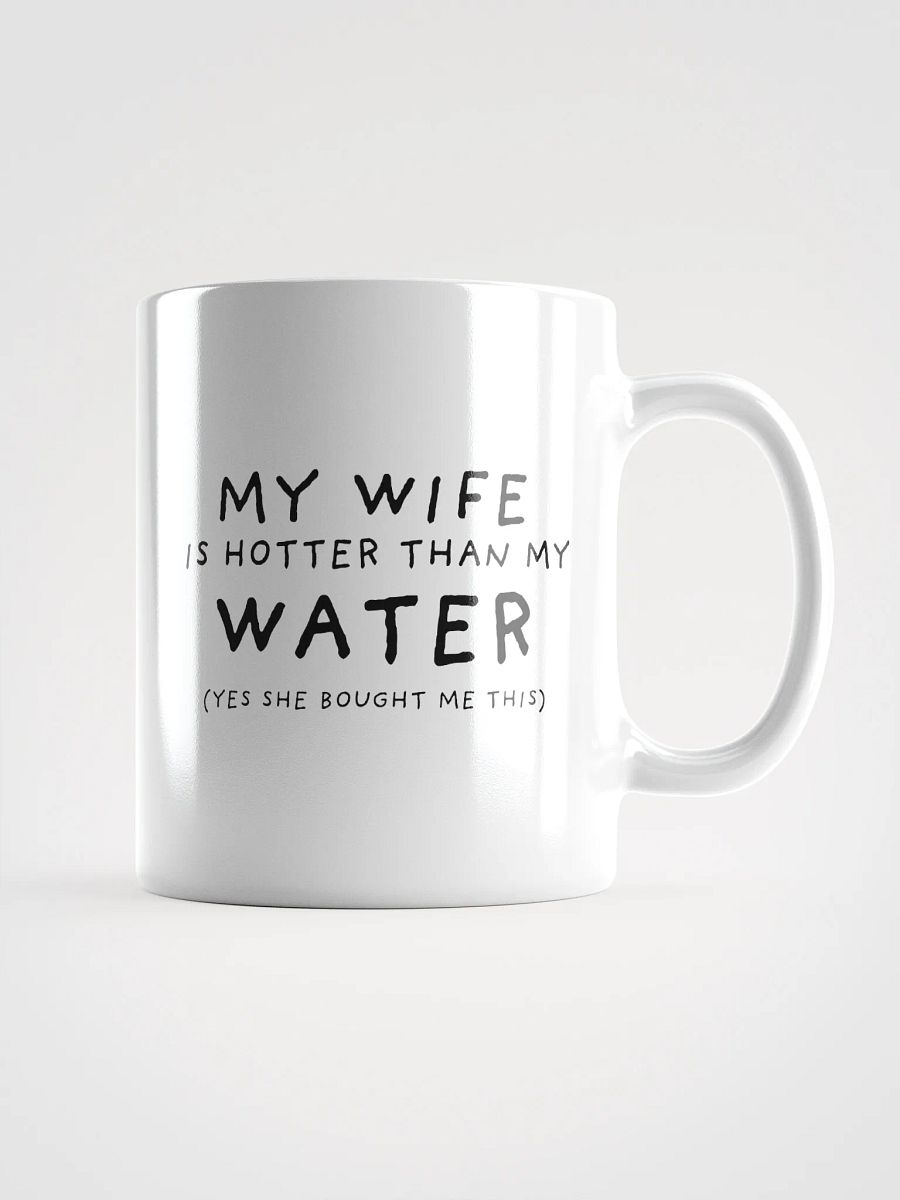 My Wife is Hotter Than My Water product image (2)