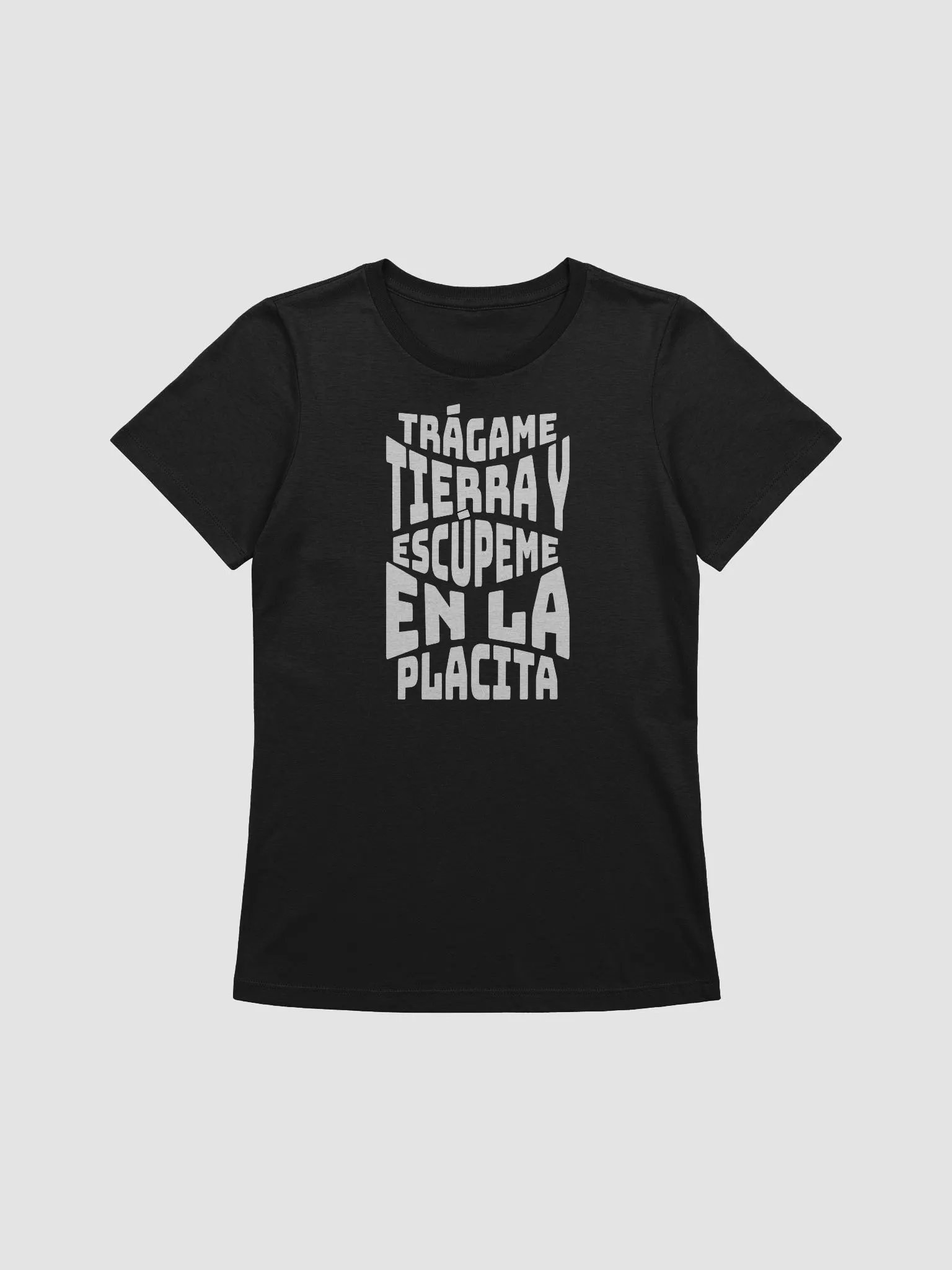 Trágame Tierra y Escúpeme en la Placita Camiseta de Mujer product image (1)