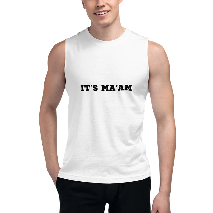 IT'S MA'AM UNISEX MUSCLE TEE product image (1)