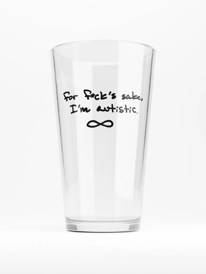 FFS, I'm autistic. pint glass product image (1)
