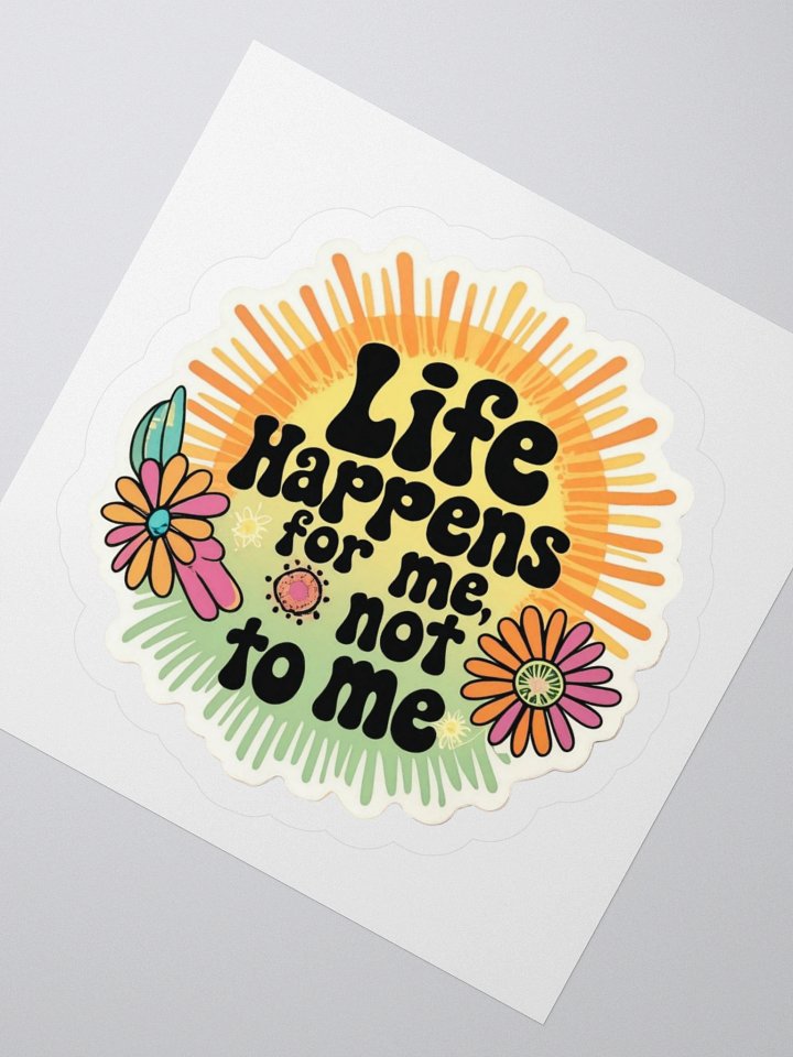 Life Happens For Me Kiss Cut Sticker product image (6)