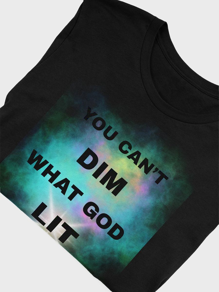 You Cant Dim What God Lit T-Shirt product image (5)