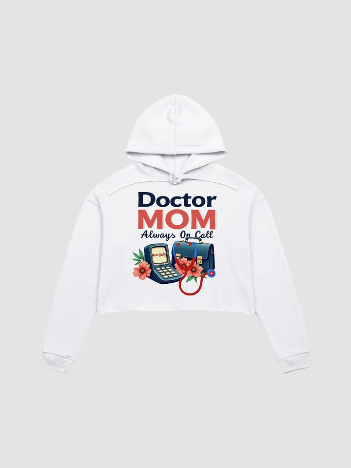Doctor MOM, Always On Call Crop Hoodie product image (5)