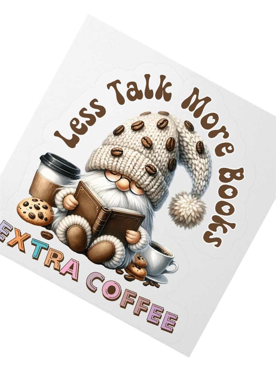 Coffee Gnome Less Talk More Books Extra Coffee Kiss Cut Stickers product image (6)