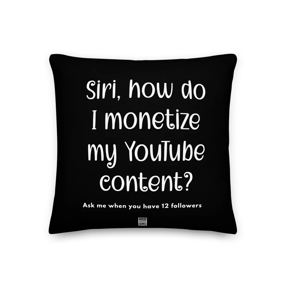 SIRI • MONETIZE YOUTUBE • PILLOW product image (2)
