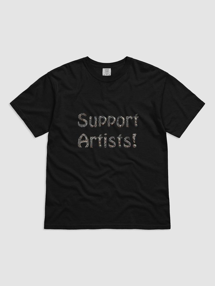 "Support Artists!" Metal Tee product image (3)
