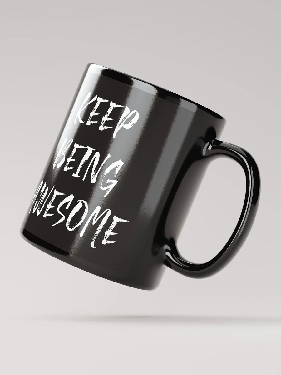 Keep Being Awesome Mug product image (2)