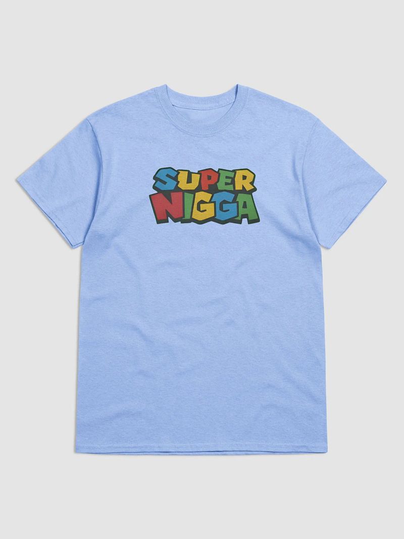 Super Ni*ga Shirt