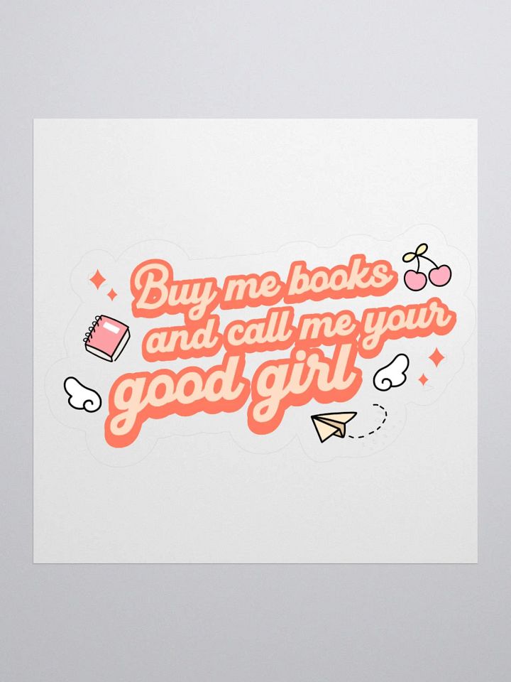 Call Me a Good Girl Sticker product image (1)
