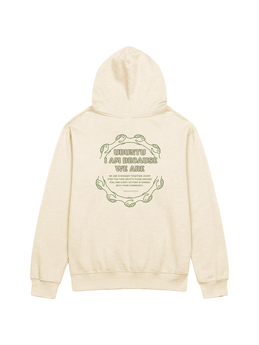 Ubuntu: I Am Because We Are Unisex Hoodie – Celebrate Community & Connection product image (13)