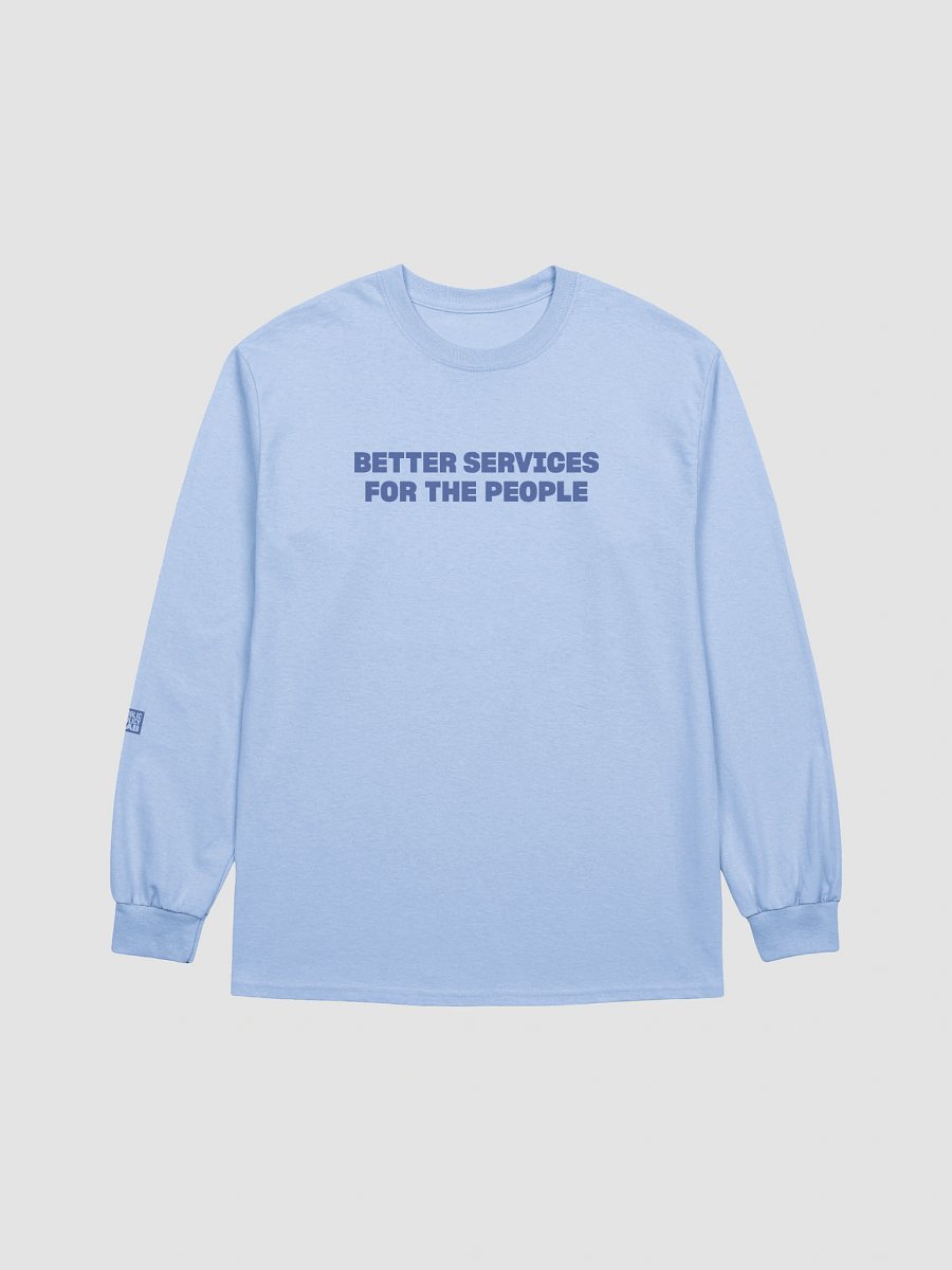 Better Services for the People Long Sleeve Tee product image (1)