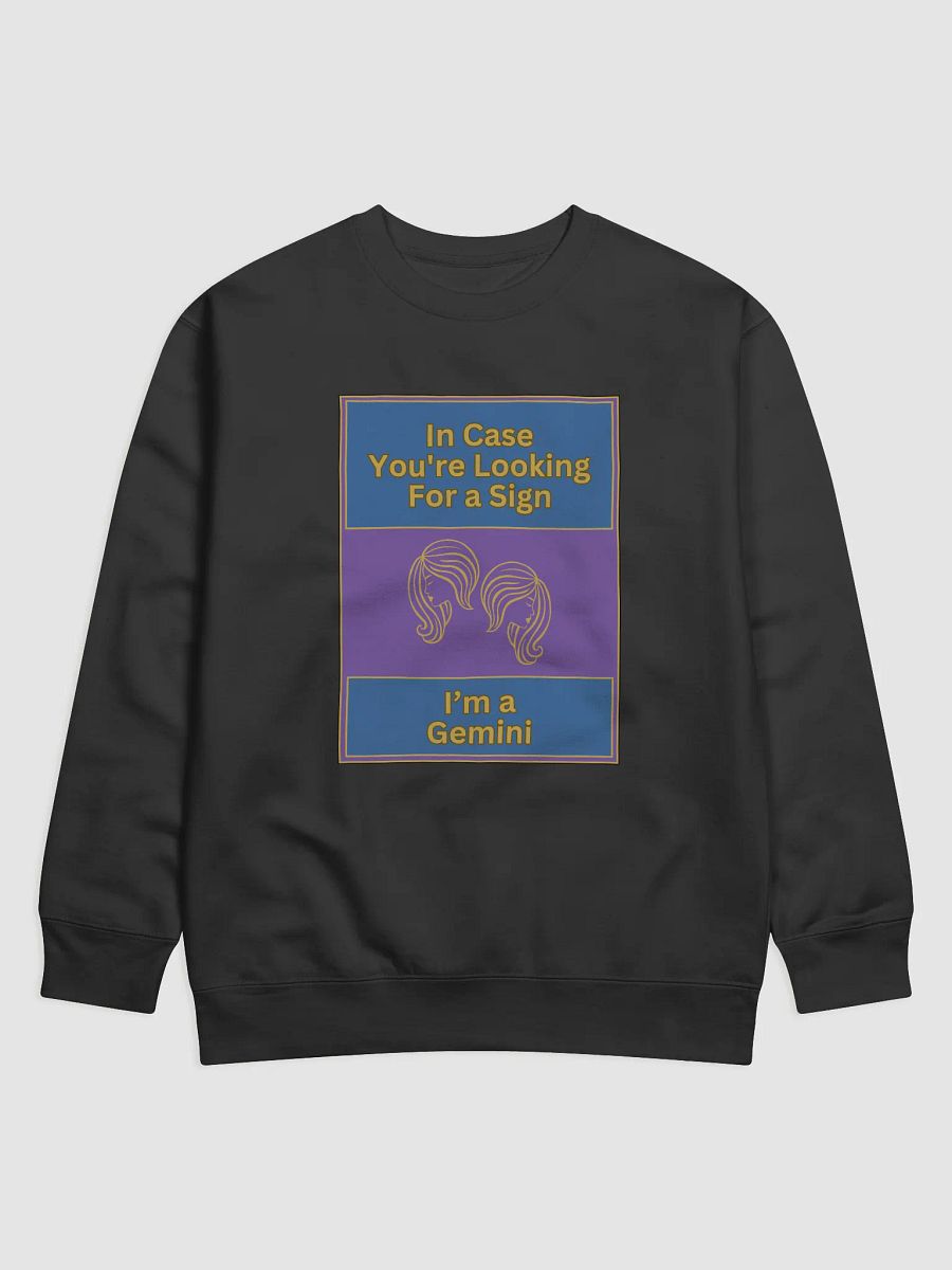 In Case You’re Looking For A Sign Gemini Zodiac Sign Sweatshirt, Zodiac Sign vibes Sweatshirt, Gemini Sweatshirt, Astrological Sweatshirt product image (1)