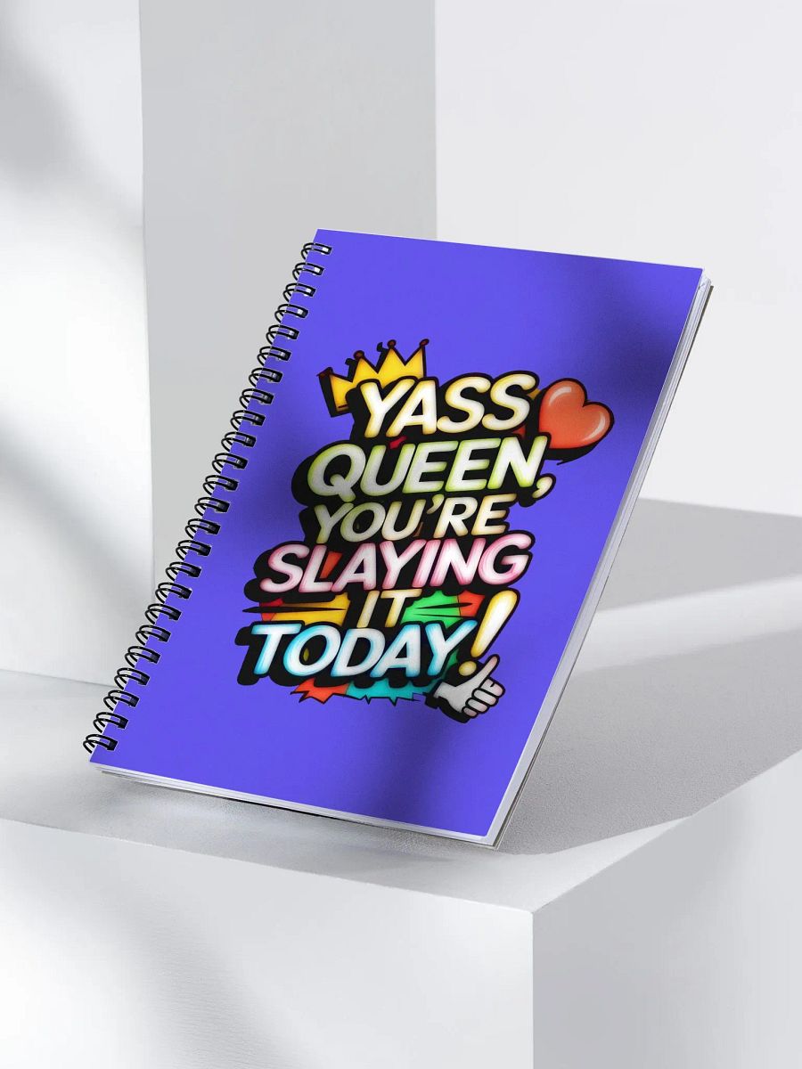 Yass Queen You're Slaying It Today! (H003) product image (3)