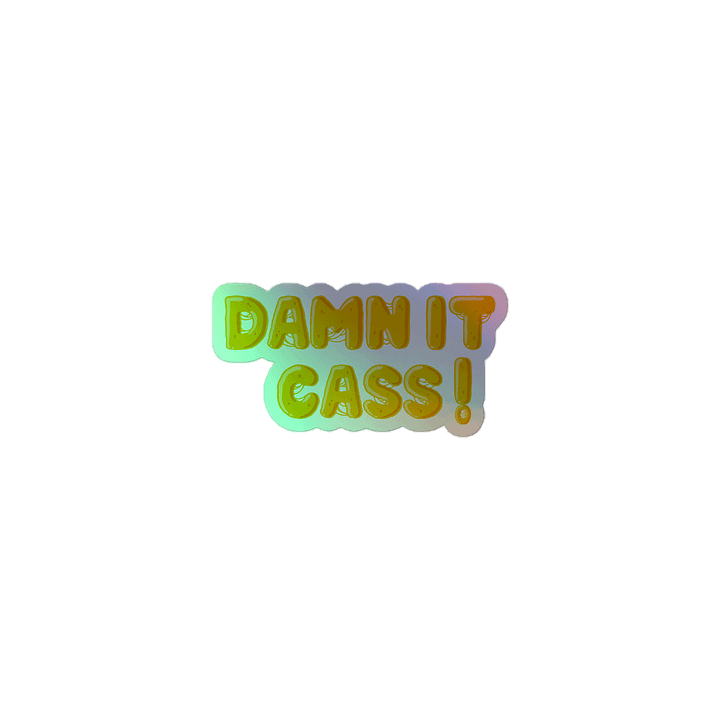 DAMN IT CASS! KISS CUT HOLOGRAGH STICKER product image (1)