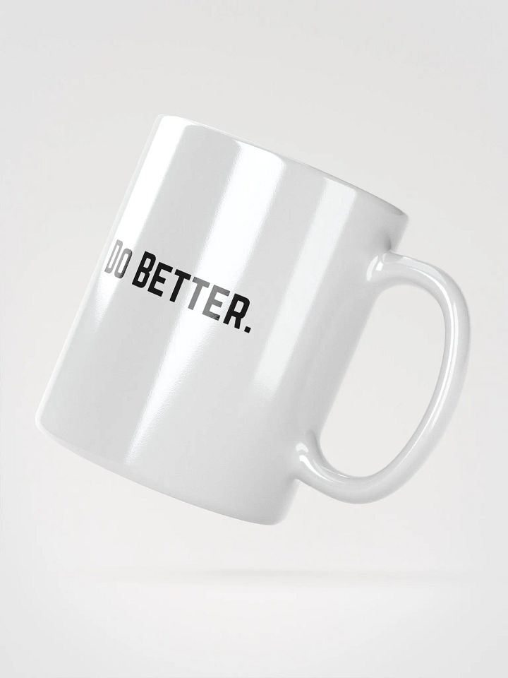 Do Better. Mug product image (2)