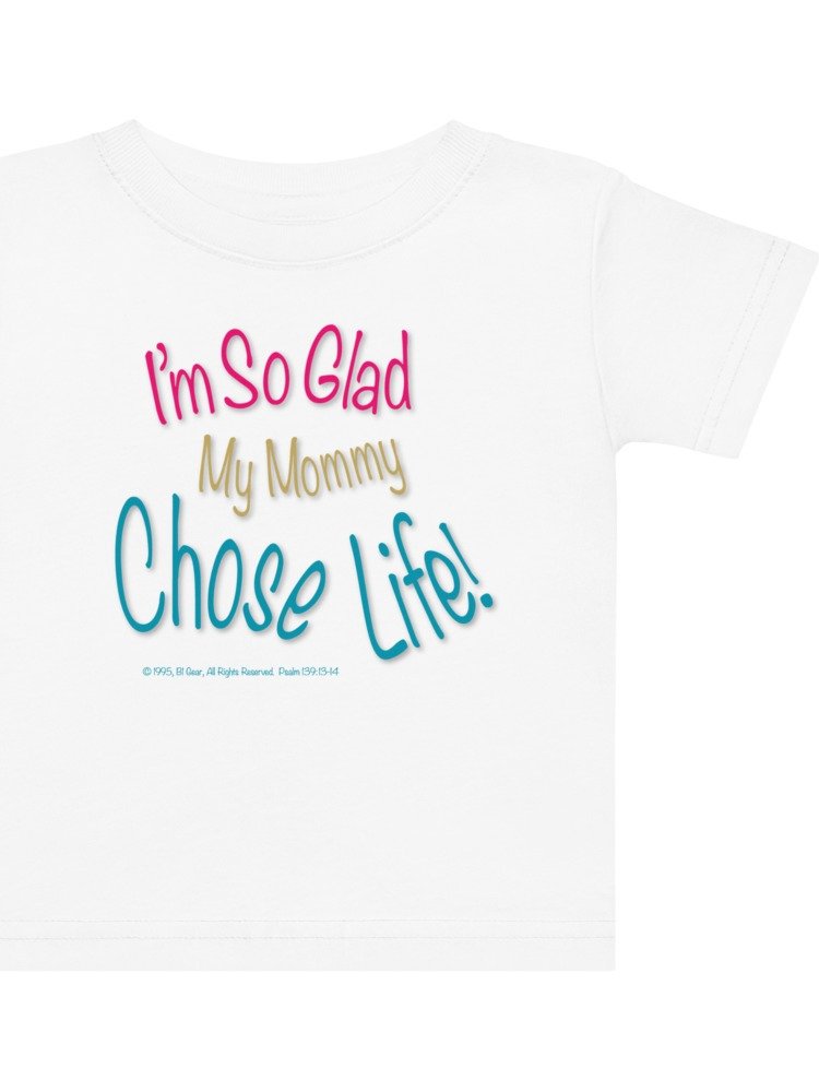 Kids Pro-Life T-Shirt | I’m So Glad My Mommy Chose Life Shirt | Christian Baby Toddler Tee | Conservative Family Gift | Baby Shower Shirt product image (6)