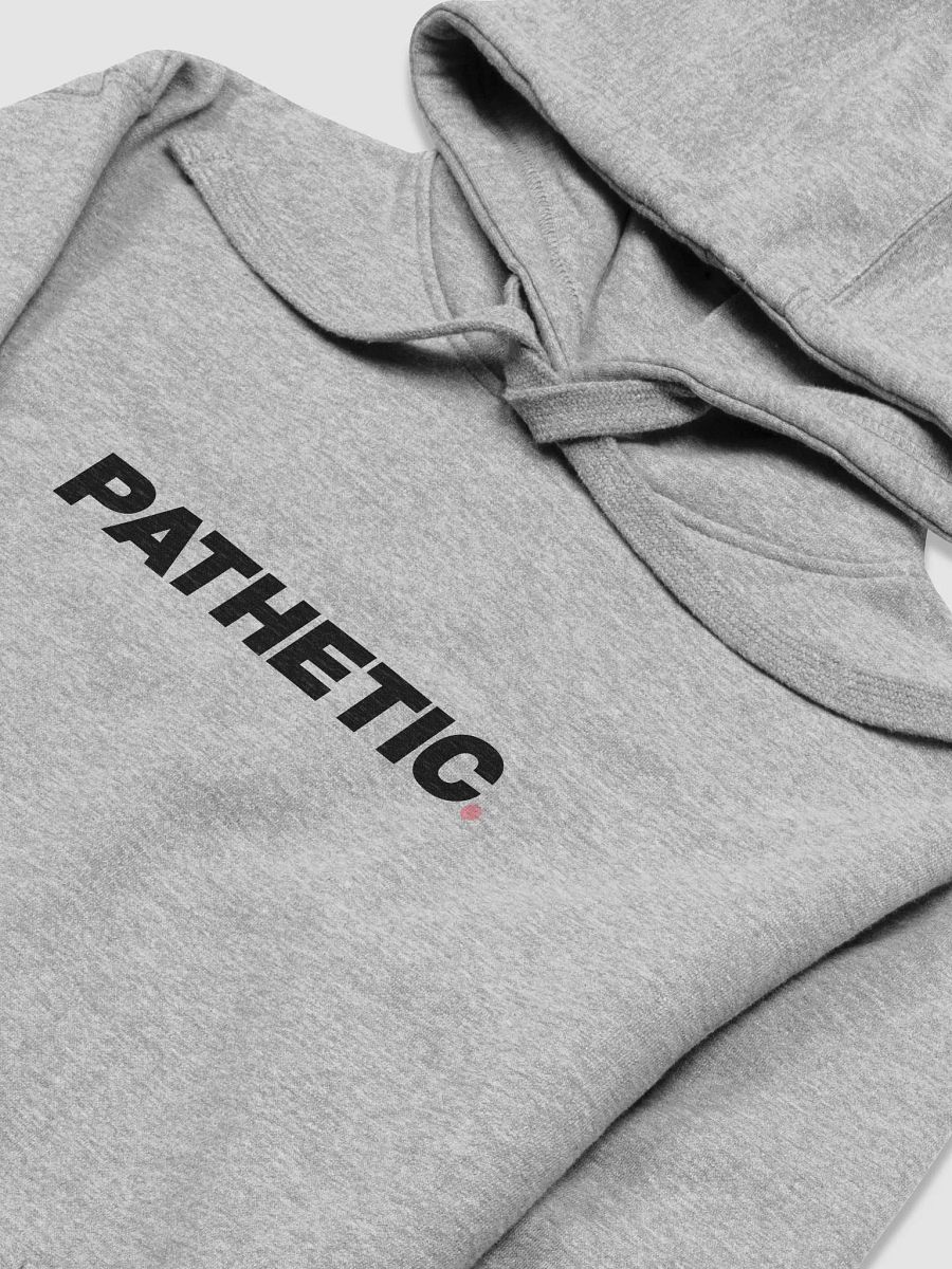 Pathetic Black Hoodie product image (1)