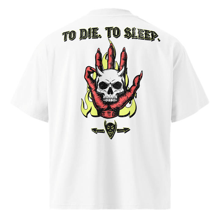 To Sleep. To Die. Oversized Tee product image (2)