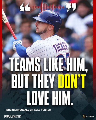 Teams like Kyle Tucker, but they don't absolutely LOVE him, says Bob Nightengale.