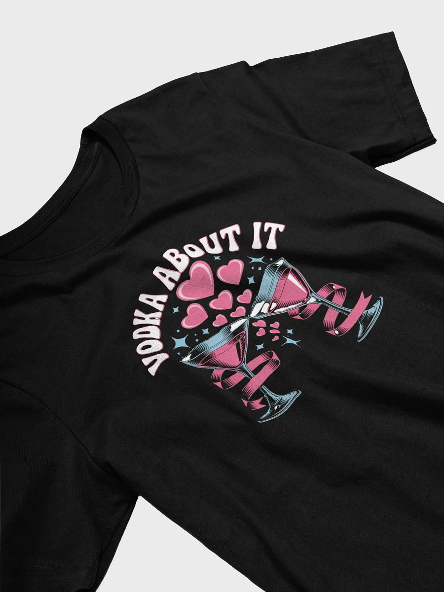 Vodka About It Cocktail Glasses T-Shirt product image (3)