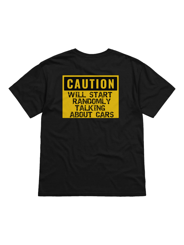 Will Start Randomly Talking About Cars Shirt CAUTION product image (1)