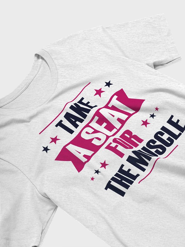 The Love Muscle's "Take-A-Seat" Tee product image (2)