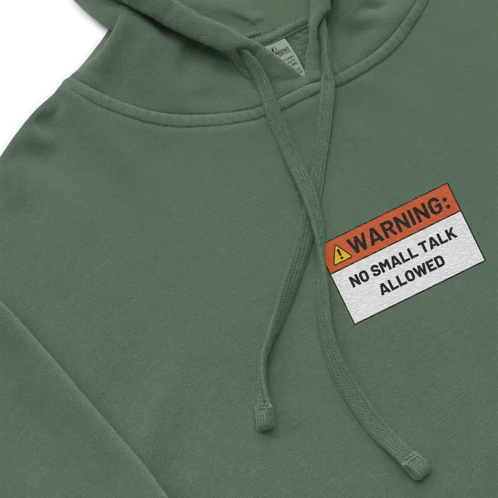 NO SMALL TALK ALLOWED embroidered pigment hoodie product image (1)
