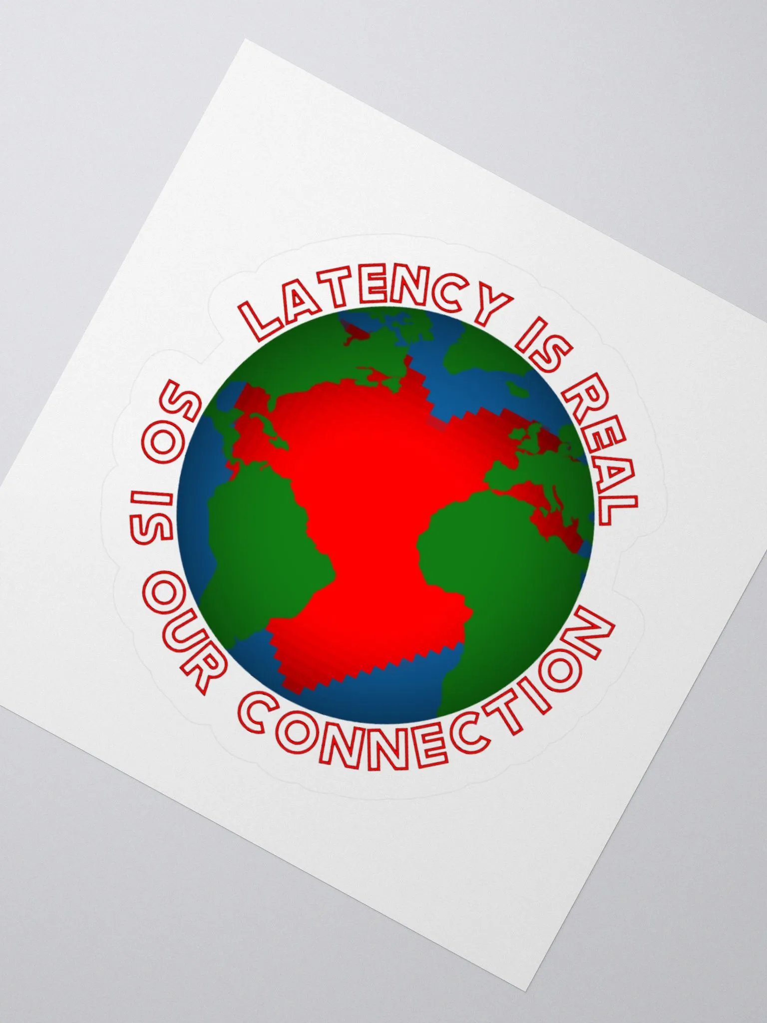 Latency Is Real - Kiss Cut Sticker product image (4)