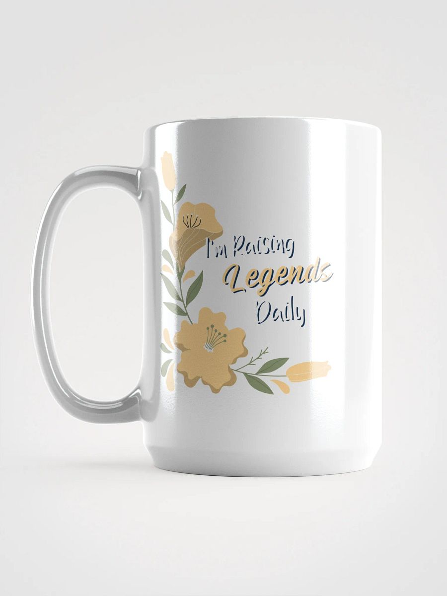 I’m Raising Legends Daily – Floral Coffee Mug product image (1)