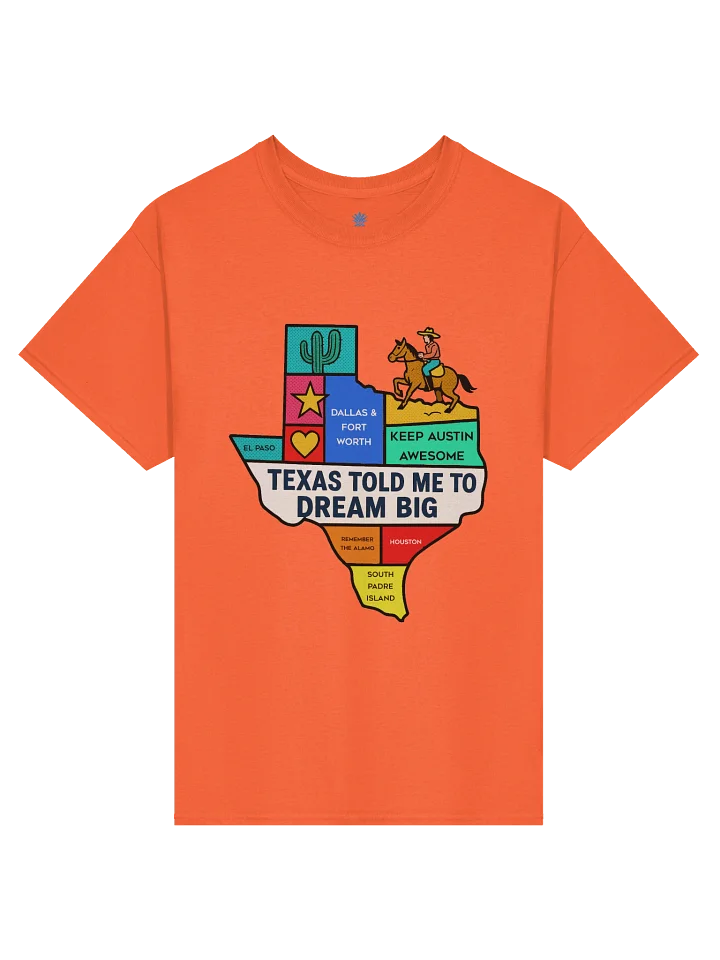 Texas Told Me to Dream Big State Shaped Boxy Fit Unisex T-Shirt product image (37)