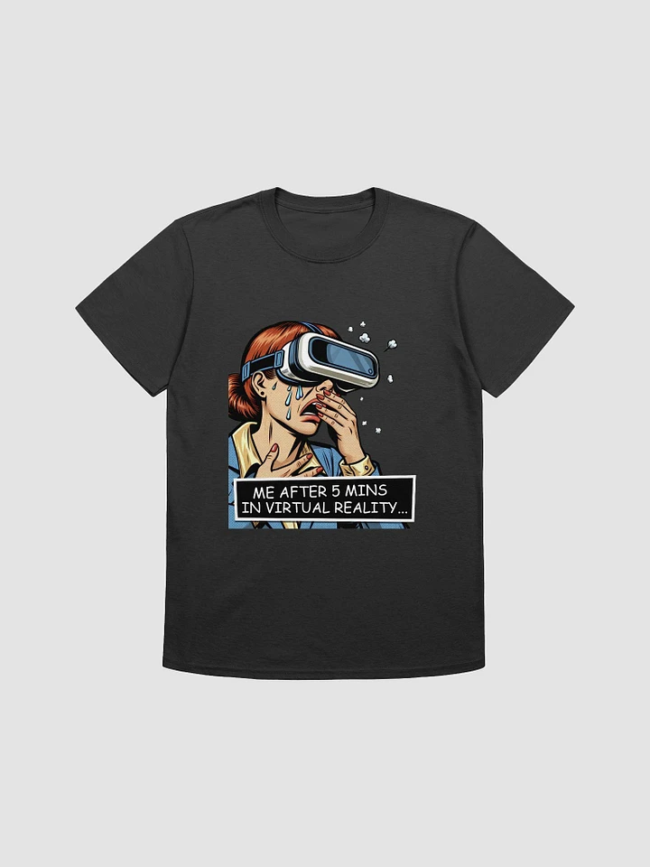 Embrace the VR Nausea #2 - Tee product image (1)