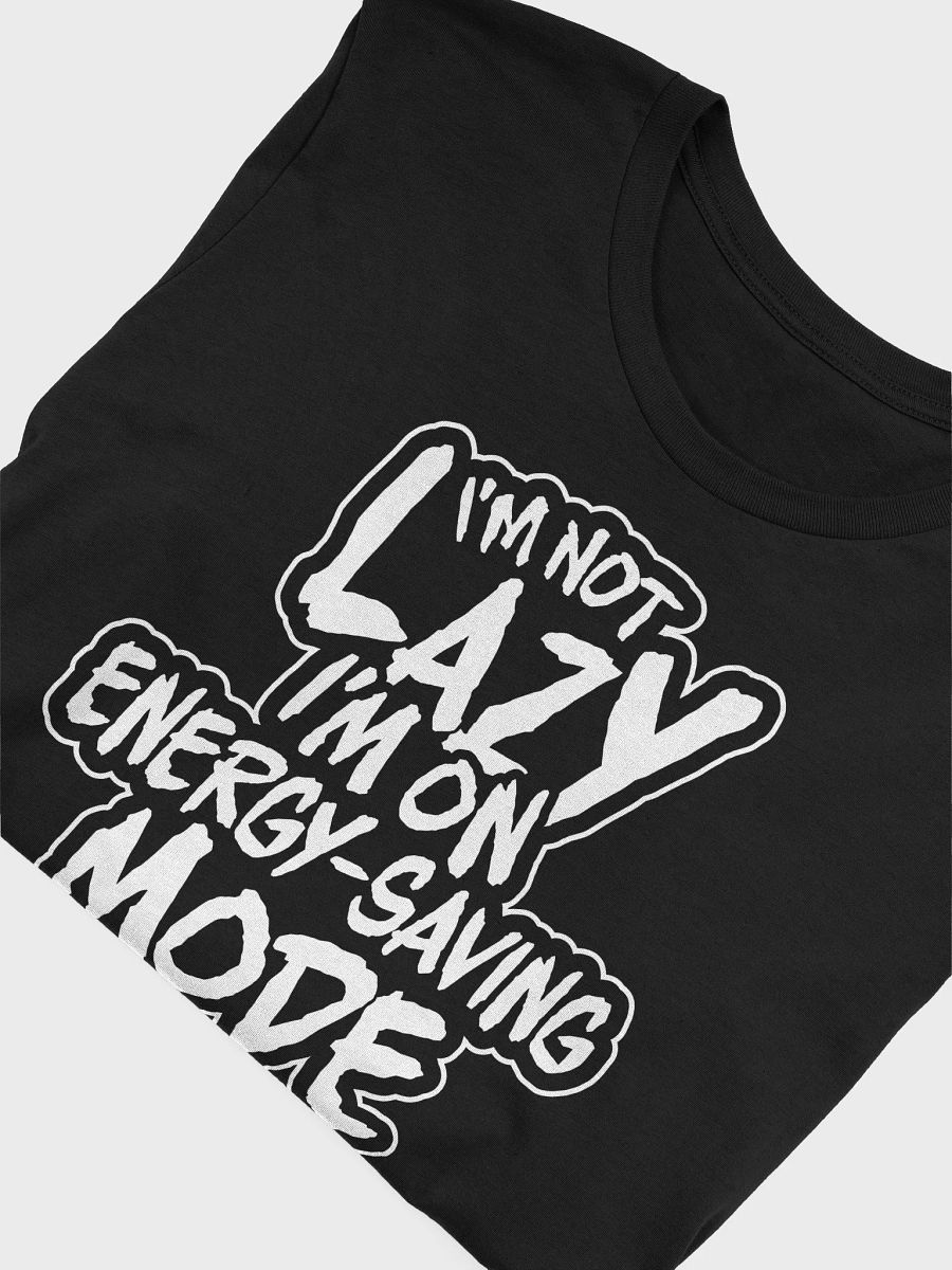 Funny Gamer Tee – Energy-Saving Mode Engaged product image (3)