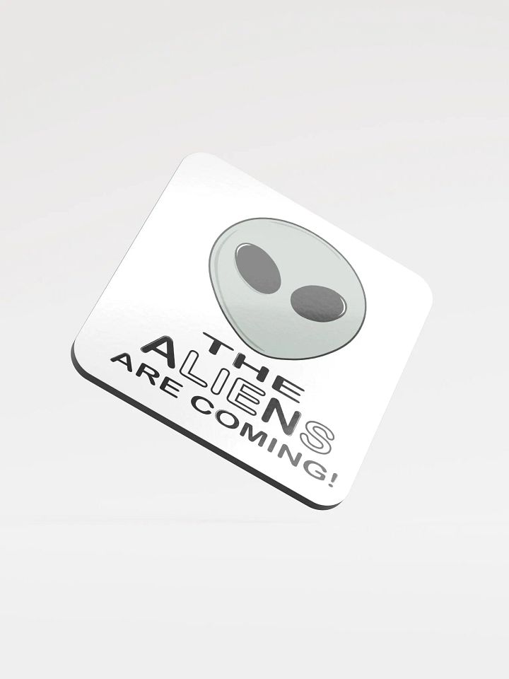 The Aliens Are Coming! - Glossed Cork Coaster product image (2)