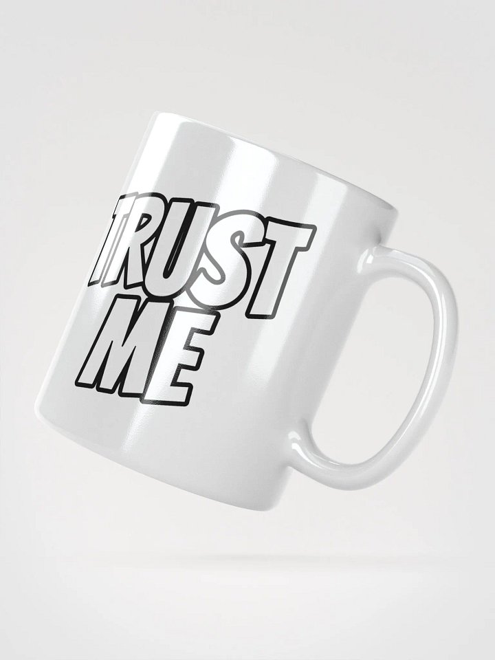 Trust Me Mug product image (2)