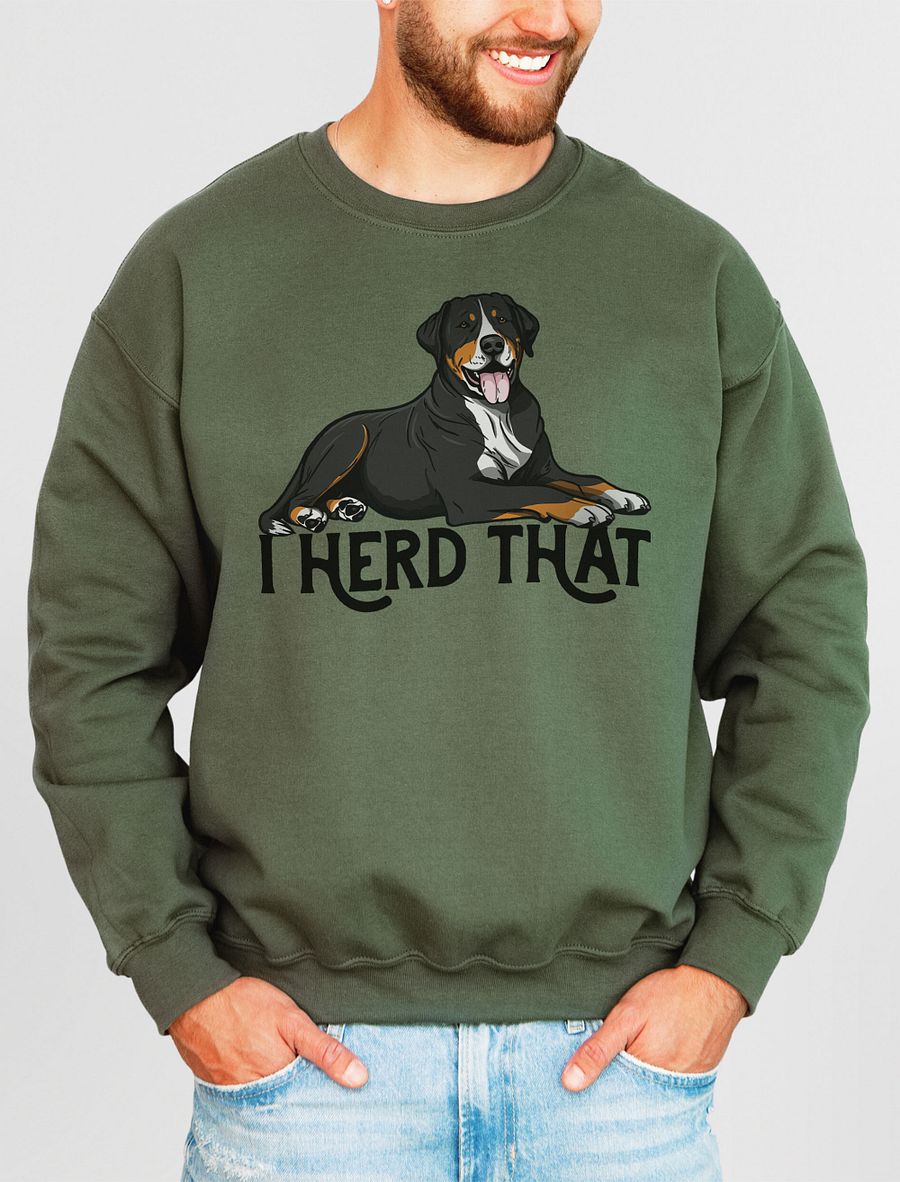 I Herd That Sweatshirt of a Greater Swiss Mountain Dog | Funny Shirt for Greater Swiss Mountain Dog Paw-rents product image (11)