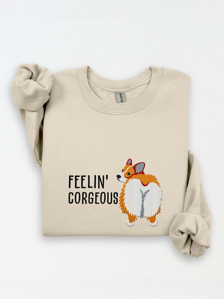 Feelin' Corgeous Sweatshirt (Embroidered) of a Pembroke Welsh Corgi(Tan) product image (1)