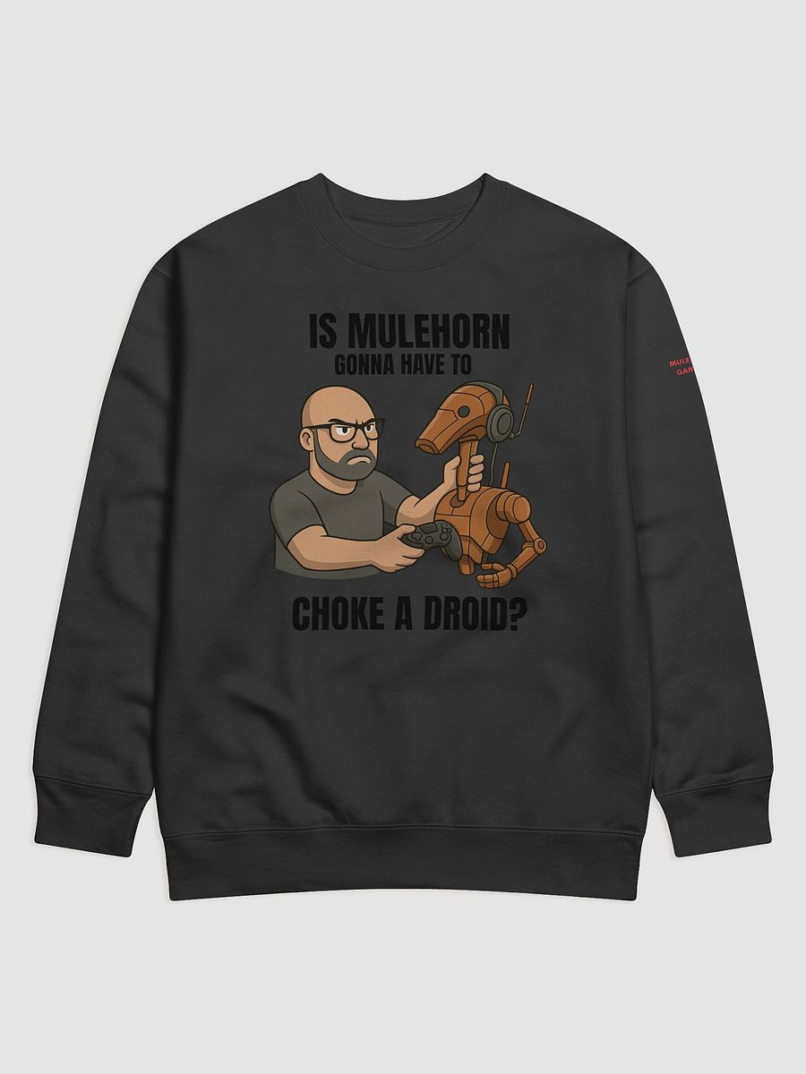 Choke a droid? - Sweater product image (1)