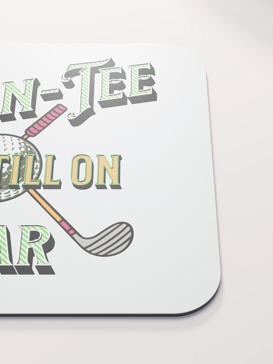 Seven-Tee And Still On Par Golfing Delight Mouse Pad product image (5)