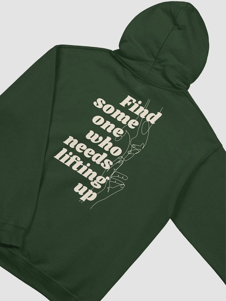 Find Some One Who Needs Lifting Up Green Hoodie product image (1)