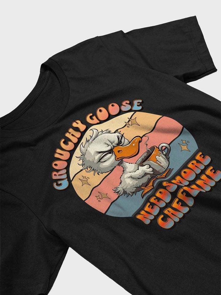Grouchy Goose Needs More Caffeine Supersoft T-Shirt product image (29)