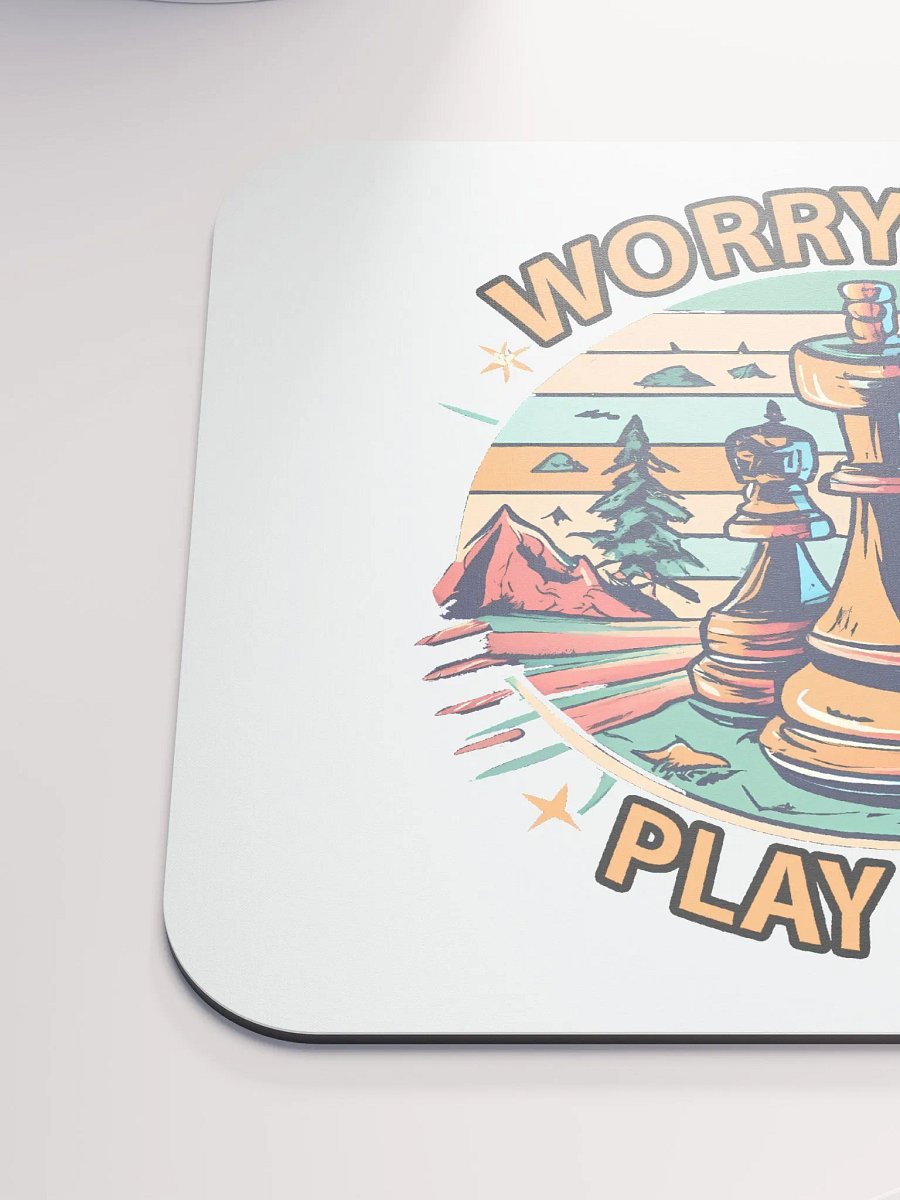 WORRY LESS PLAY CHESS - Classic Mouse Pad product image (6)