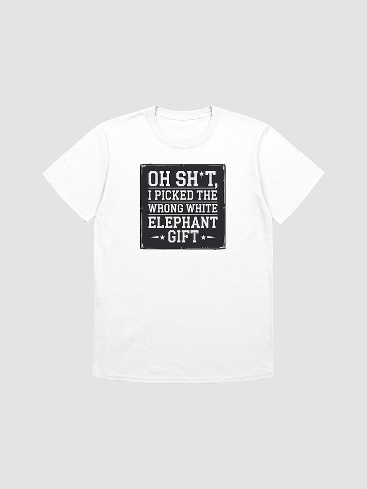 Oops! Wrong White Elephant Gift T-Shirt product image (26)