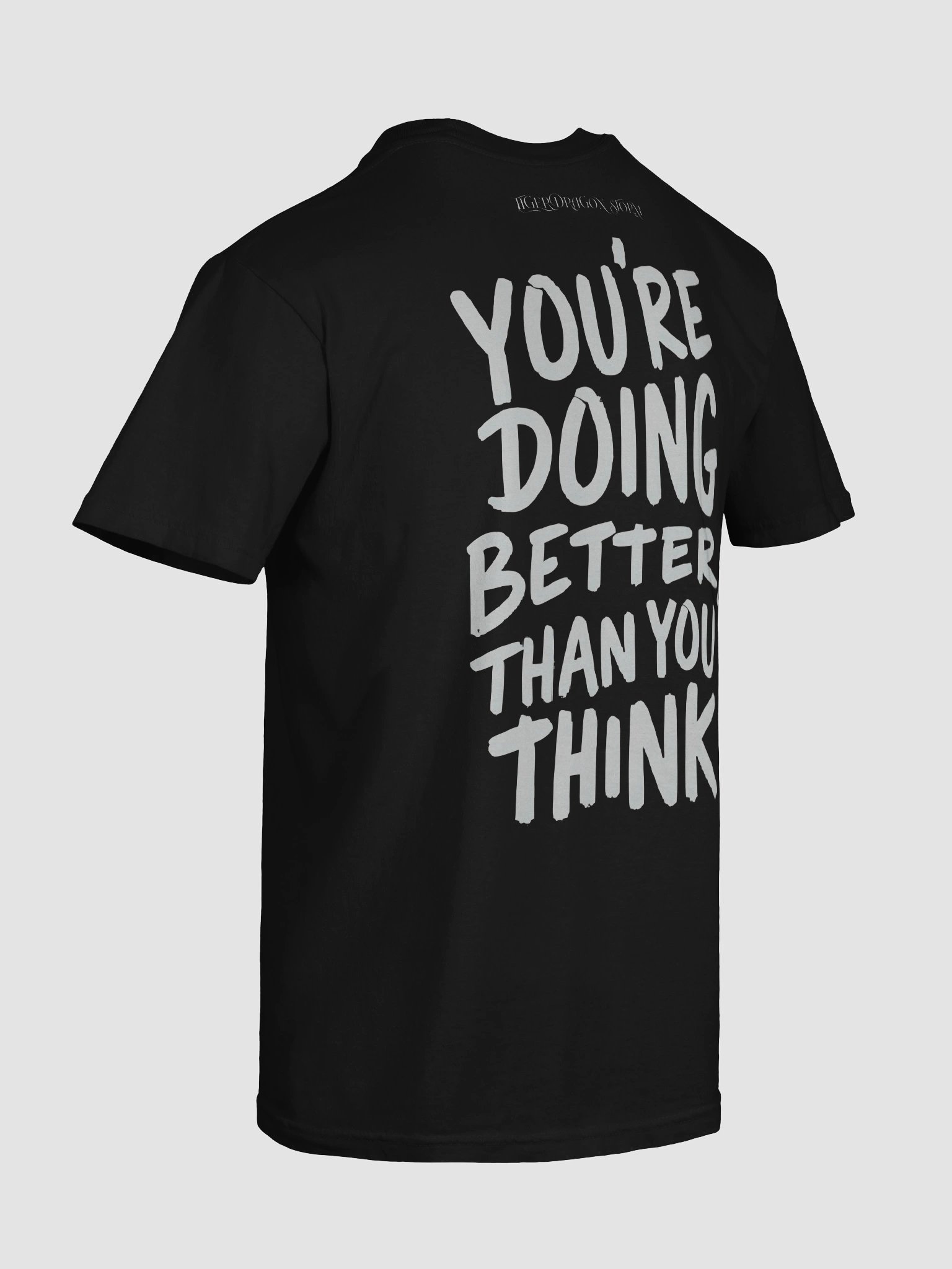 You’re doing better than you think - Tee product image (10)