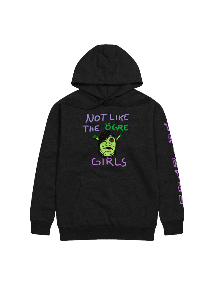 Not like the ogre girls Unisex Hoodie product image (1)