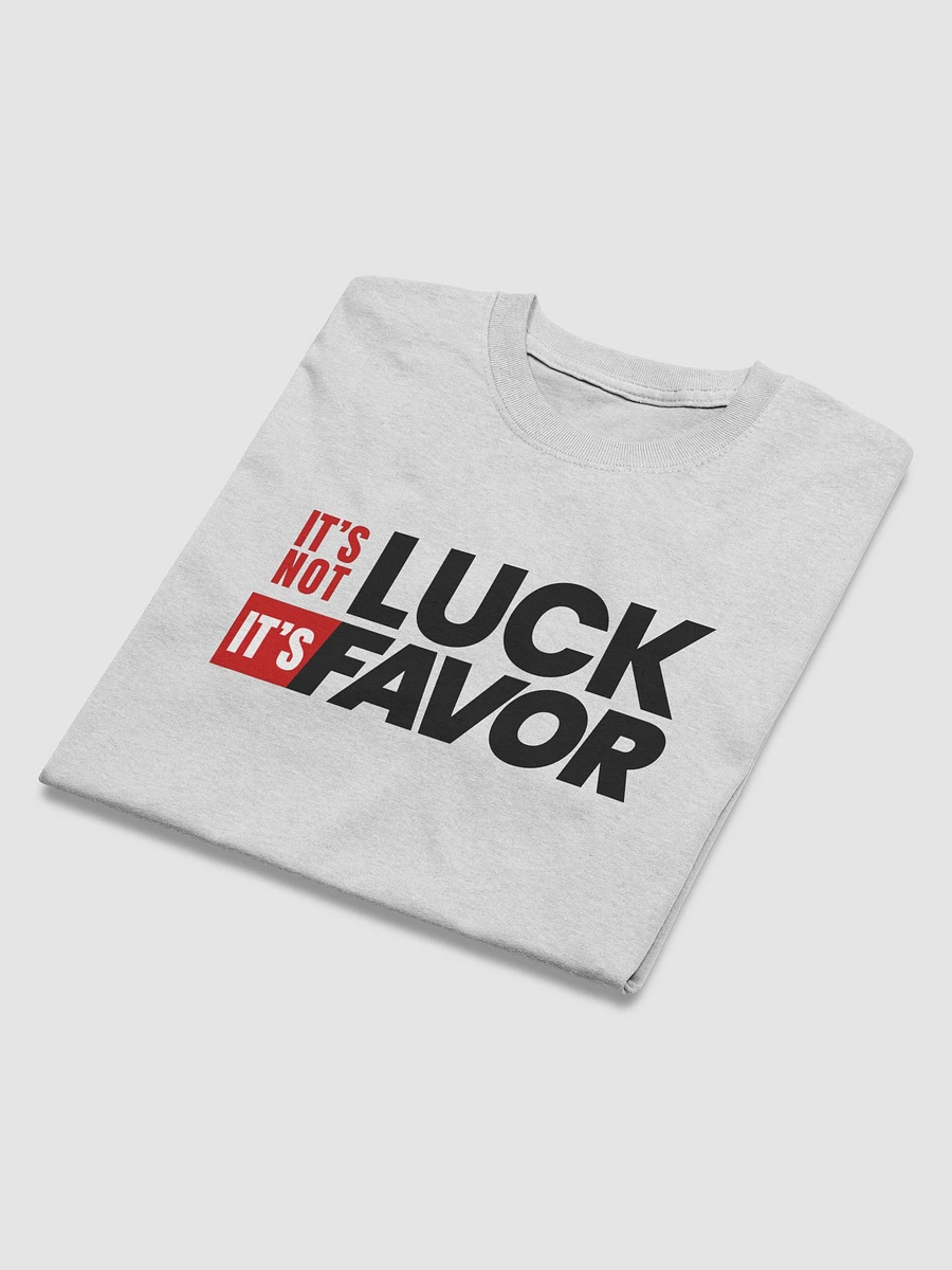 It's Not Luck, It's Favor (Many Colors) product image (2)