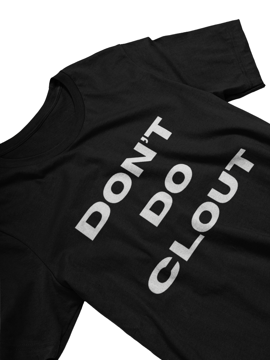 DON'T DO CLOUT product image (3)
