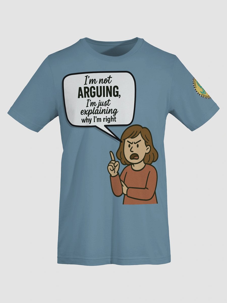 I'm not Arguing (Female) Bella+Canvas Supersoft T-Shirt Colors (3) product image (71)