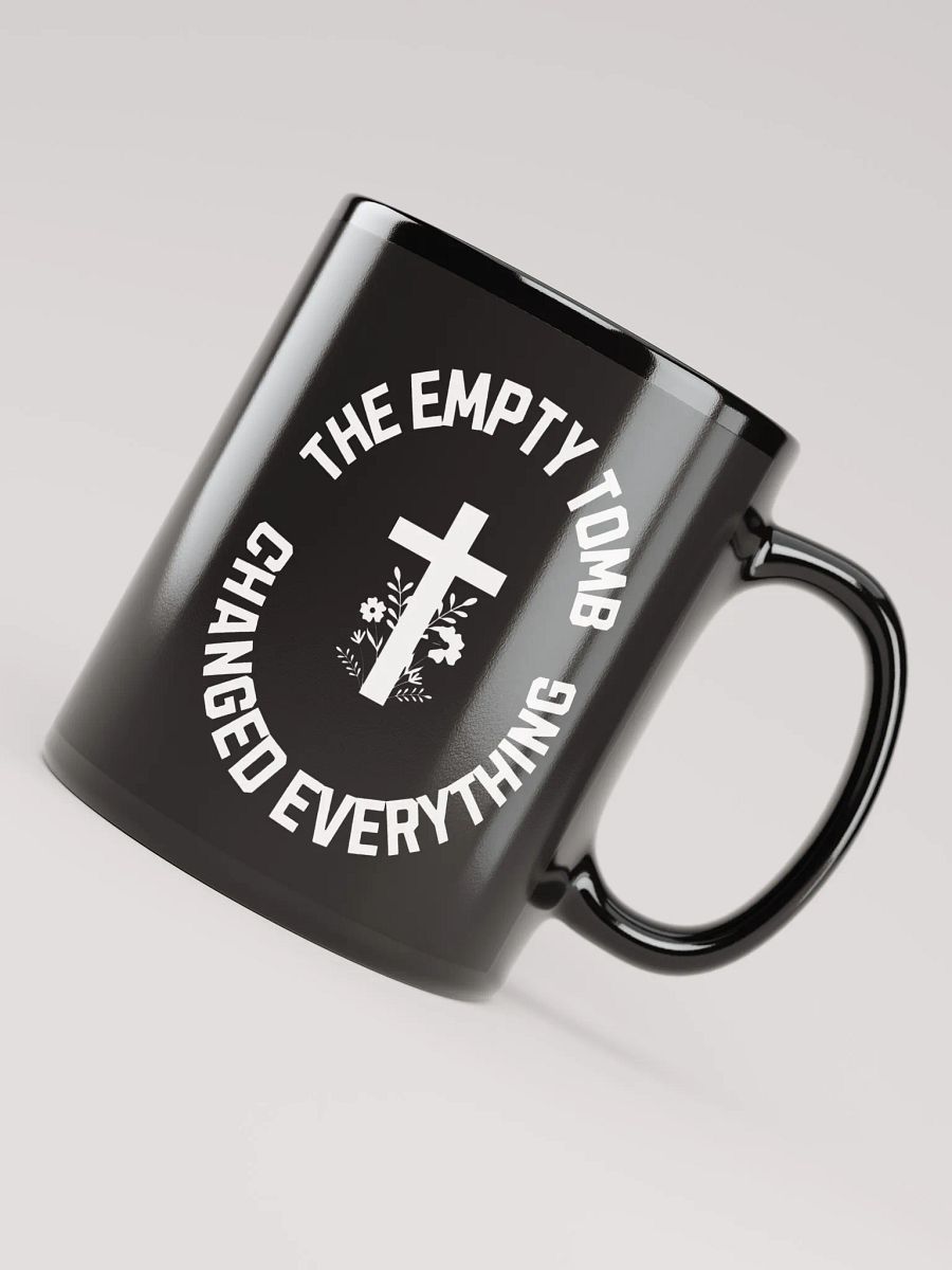 The Empty Tomb Changed Everything – Bold Faith Mug product image (8)